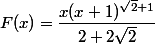 F(x)=\dfrac{x(x+1)^{\sqrt{2}+1}}{2+2\sqrt{2}}